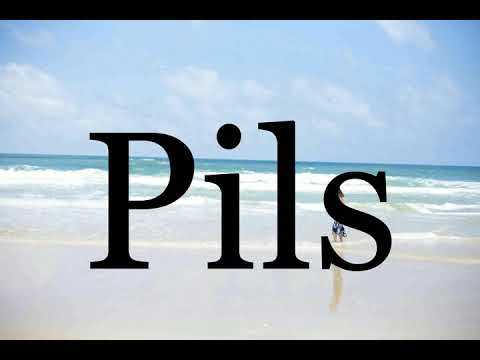 How To Pronounce Pils🌈🌈🌈🌈🌈🌈Pronunciation Of Pils