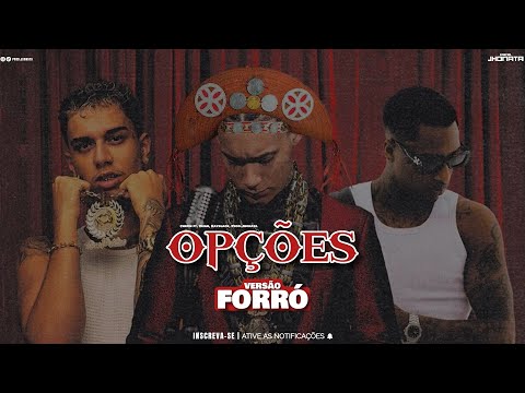 Chefin ft. Veigh, Kayblack - OPÇÕES (Versão Forró) Remix Prod.Jhonata
