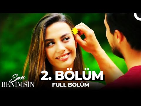 Sen Benimsin 2. Bölüm