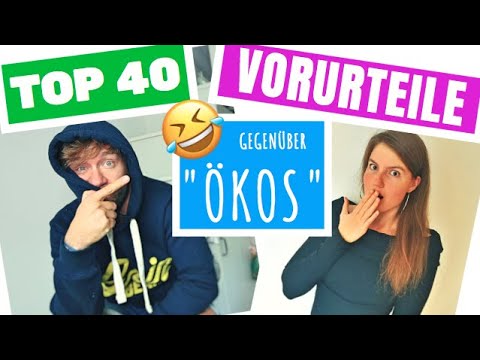➤ 40 DINGE, die du zu einem ÖKO lieber nicht sagen solltest ツ