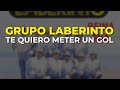 Grupo Laberinto - Te Quiero Meter un Gol (Audio Oficial)