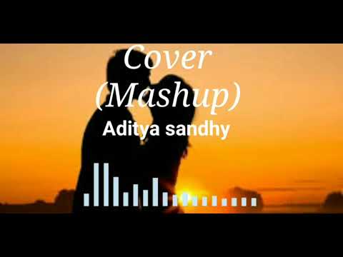 Cover mashup Aditya sandhy