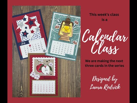 It's time for our 3rd Quarter Calendar class!  Crafting easel cards for July, August & September!