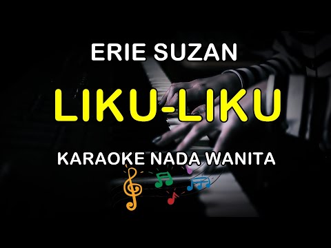 LIKU-LIKU - KARAOKE NADA WANITA ( ERIE SUZAN )