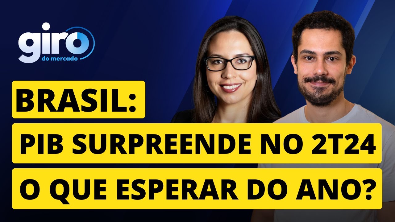 🔴 AO VIVO | PIB BRASILEIRO SURPREENDE NO 2T24, O QUE ESPERAR DO ANO?