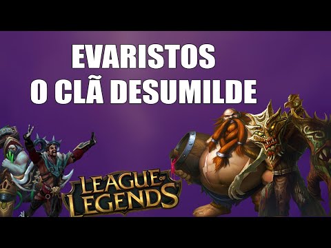 Evaristos o Clã da Opressão -League of Legends[PR-BR 2020]