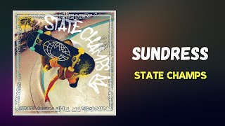 State Champs - Sundress (Lyrics) feat. Four Year Strong