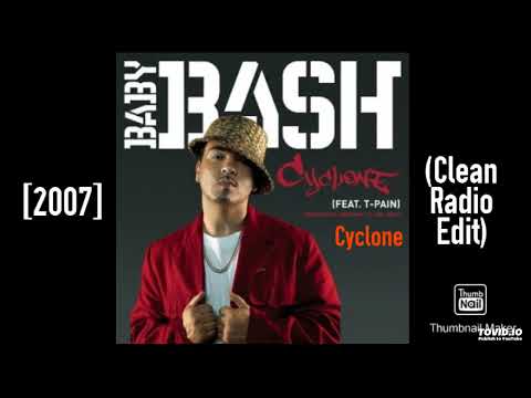 Baby Bash Ft. T-Pain - Cyclone [2007] (Clean Radio Edit)