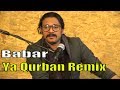 Ya Qurban Remix Babar Pashto Song HD Video
