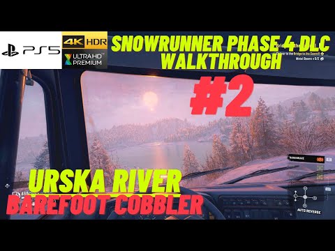 Snowrunner - Phase 4 DLC New Map Urska River - Gameplay Part 2 - Barefoot cobbler
