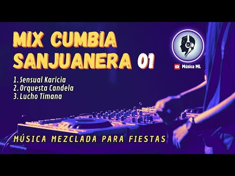 Mix Cumbia Sanjuanera Bailable 😃 ( Sensual Karicia - Orq. Candela - Lucho Timana )