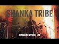 Travelling Gypsies | Shanka Tribe | House of Tribe - Bangalore 2023