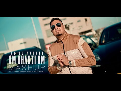Om Shanti Om Mashup - Aniel Paragh || Prod.DevinBeats [official Video]