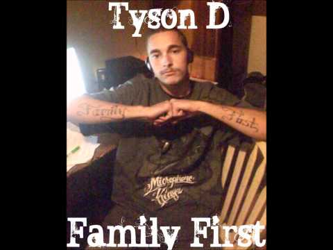 Tyson D Family First