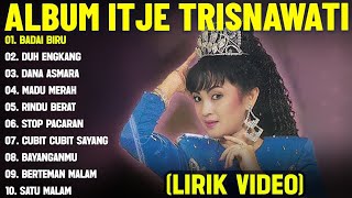 Download lagu BADAI BIRU - ITJE TRISNAWATI FULL ALBUM TERBAIK (LIRIK VIDEO) DUH ENGKANG -DANGDUT LAWAS 2025 mp3 Download lagu BADAI BIRU - ITJE TRISNAWATI FULL ALBUM TERBAIK (LIRIK VIDEO) DUH ENGKANG -DANGDUT LAWAS 2025 mp3