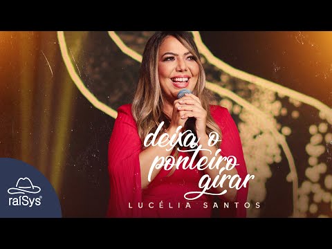 Lucélia Santos | Deixa o Ponteiro Girar [Clipe Oficial]
