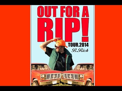 OUT FOR A RIP - TOUR TIME.