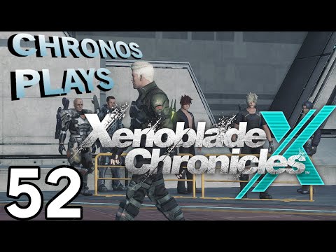 Xenoblade Chronicles X Episode #52 - The Great Divide [Blind Let's Play, Playthrough]