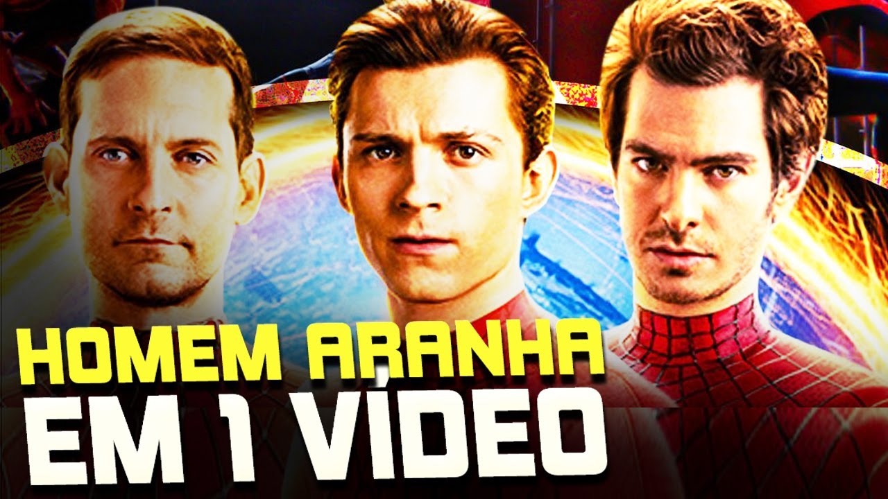 TODOS OS FILMES DO HOMEM-ARANHA: ENTENDA TODA a HISTÓRIA em 1 VÍDEO