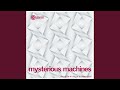 Mysterious Machines