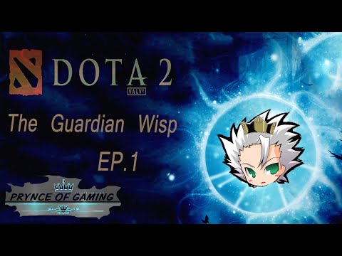 DOTA 2 - The Guardian Wisp - Ep.1