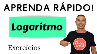 Aprenda Rápido I Logaritmo I Exercícios