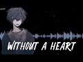 Nightcore Born Without A Heart Male Version Lyrics