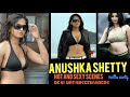 Anushka Hot And Sexy Scenes And Unseen Videos Anushka Mallu Aunty Hot Sexy Videos
