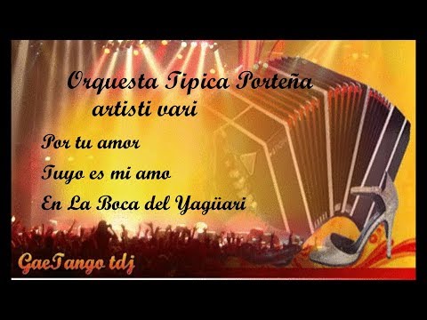 Tanda di vals  Orquesta Tipica Porteña  artisti vari