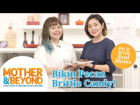 Do It with Real Moms: Bikin Pecan Brittle Candy