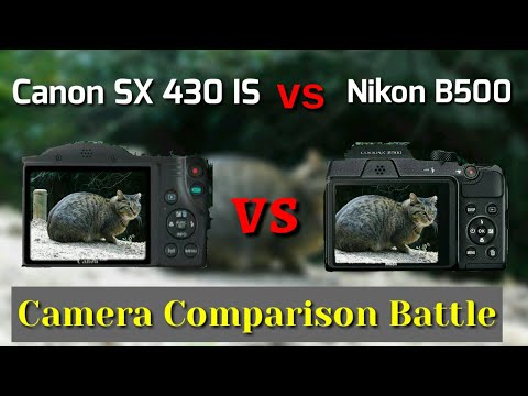 Nikon B500 VS Canon SX 430 IS(Camera Comparison Battle)