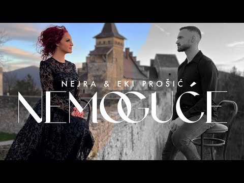 NEJRA I EKI PROSIC - NEMOGUCE (OFFICIAL VIDEO 4K) | 2024
