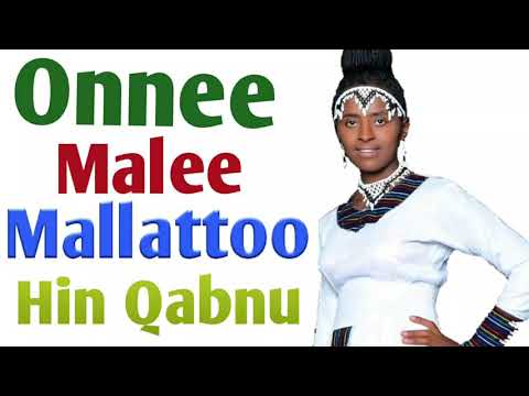 Onnee Malee Mallattoo Hin Qabnu