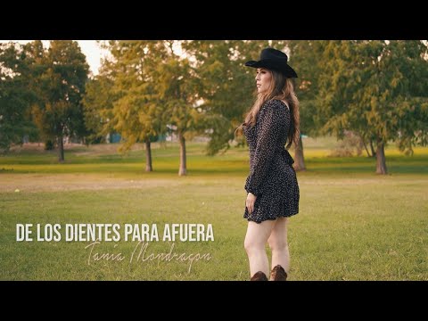 Tania Mondragon - De Los Dientes Para Afuera (VIDEO OFICIAL)