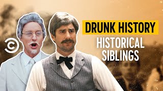 Siblings Who Made History - Drunk History