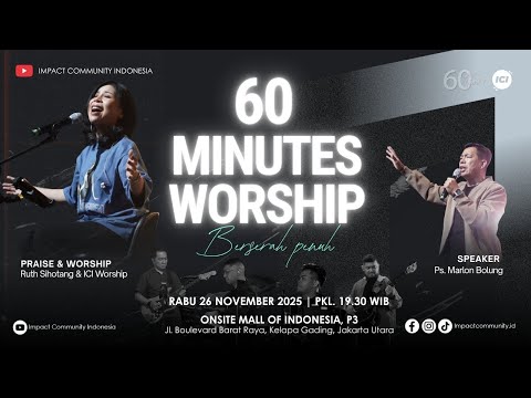 LIVE 60 MINUTES WORSHIP - BERSERAH PENUH feat Ruth Sihotang & ICI Worship