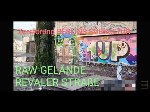 Berlin RAW Gelände Warschauer Straße, Revaler Straße, Berlin Club Kultur, must watch