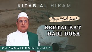 Download lagu 🔴Bertaubat Dari Dosa - KH Jamaluddin Ahmad || Al Hikam mp3