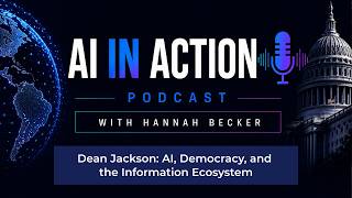 Dean Jackson: AI, Democracy, and the Information Ecosystem