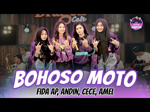 Fida AP X Cece Ayu X Andin Mayora X Amel Amelia - Bohoso Moto (Official Music Video) | Live Version