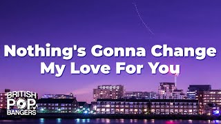 Download lagu Westlife - Nothing's Gonna Change My Love For You (Lyrics) mp3