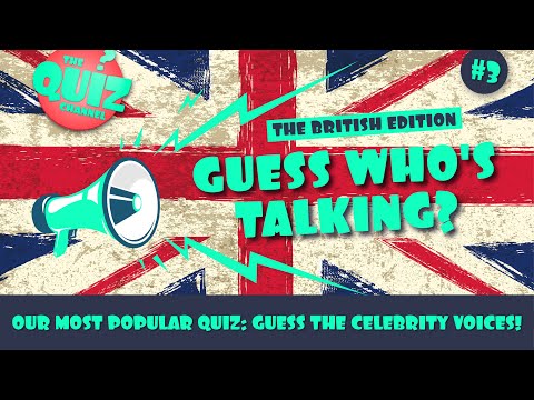 Guess the Celebrity Voice Quiz - British Edition