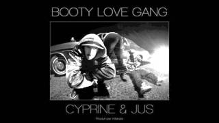 Booty Love Gang   Intro   Cyprine & Jus DJ Kesmo remix