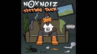 NOX NOIZ - Sitting Duck