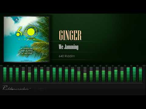 Ginger - We Jamming (640 Riddim) [Soca 2021] [HD]