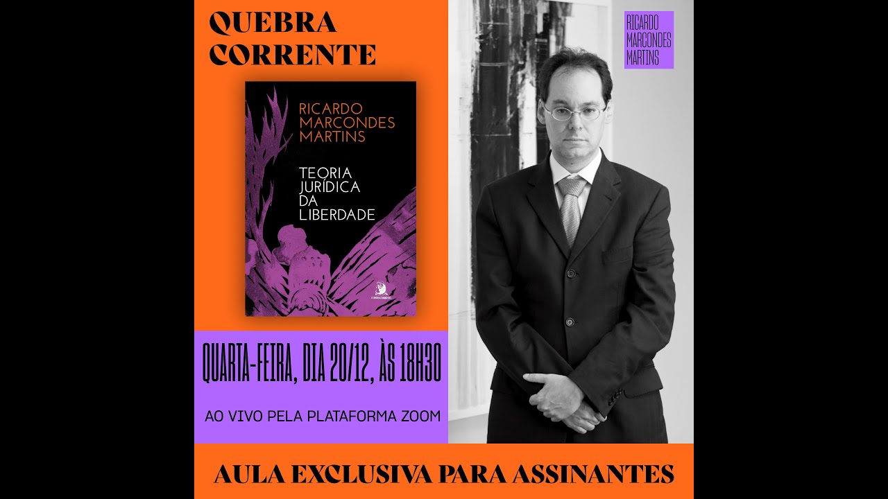 AULA EXCLUSIVA QUEBRA CORRENTE - "AULA EXCLUSIVA QUEBRA CORRENTE - "Teoria Jurídica da Liberdade"