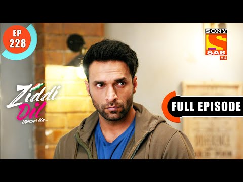 Param Is Scared- Ziddi Dil Maane Na - Ep 228 - Full Episode - 30 May 2022