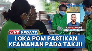 Loka POM Belu Cek Keamanan Takjil di Atambua, Pastikan Makanan yang Dikonsumsi Warga Sudah Terjamin