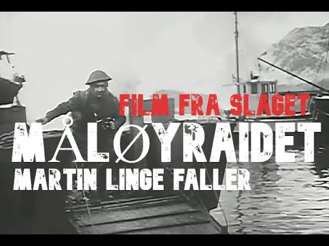 Måløyraidet - Martin Linge faller. Aksjonen ble gjennomført i romjulen 1941. English versjon.