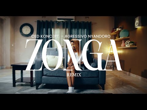 Ced Koncept ft Agressivo Nyandoro- Zonga Rmx ( Official Music Video 4k)